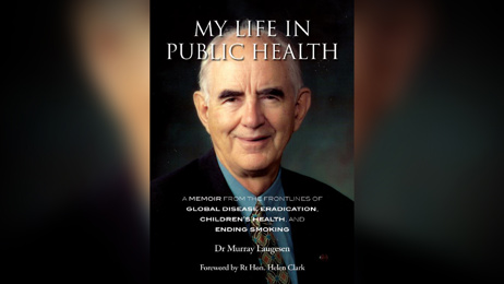 My Life in Public Health by Dr Murray Laugesen