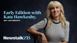 Early Edition with Kate Hawkesby